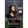 Daughter of Destiny: Guinevere's Tale Book 1