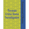 Forensic Crime Scene Investigation