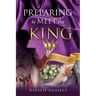 Preparing to Meet the King