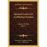 Spiritual Letters Of Archbishop Fenelon: Letters To Men (1877)