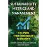 Sustainability Metrics and Management: The Path from Innovation to Routine