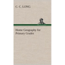 Home Geography for Primary Grades
