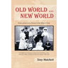 Old World ... New World: From a picnic at La Perouse to the Western Front