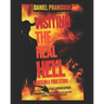 Visiting the Real Hell: Seeing the Real Hell