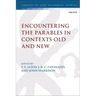 Encountering the Parables in Contexts Old and New