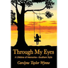 Through My Eyes: A Lifetime of Memories-Southern Style