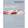 How To Change Your Name in Texas: All the necessary forms and step-by-step instructions you need to change your name in Texas.