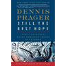 Still the Best Hope: Why the World Needs American Values to Triumph