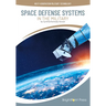 Space Defense Systems in the Military