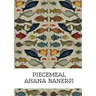 Piecemeal