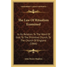 The Law Of Ritualism Examined: In Its Relation To The Word Of God, To The Primitive Church, To The Church Of England (1866)