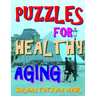 Puzzles for Healthy Aging: 133 Large Print Themed Word Search Puzzles