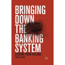 Bringing Down the Banking System: Lessons from Iceland