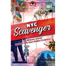 New York City Scavenger: The Ultimate Search for New York City's Hidden Treasures