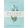 Prized: Experience the Tender Love of the Savior