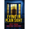 Lying In Plain Sight