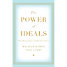 The Power of Ideals: The Real Story of Moral Choice