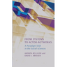 From Systems to Actor-Networks: A Paradigm Shift in the Social Sciences