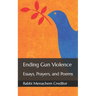 Ending Gun Violence: Essays, Prayers, and Poems