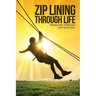 Zip Lining Through Life: Traveling Through Life Yah's Way