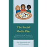 The Social Media Diet: Helping Young People to Be Smart Consumers Online