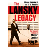 The Lansky Legacy: The Life and Letters of Meyer Lansky