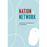 Nation as Network: Diaspora, Cyberspace, and Citizenship
