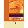 Natural Radiance: Awakening to Your Great Perfection (Easyread Large Edition)