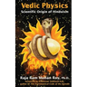 Vedic Physics: Scientific Origin of Hinduism