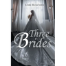 Three Brides