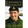 Canada's Daughter: The Story of Captain Nichola Goddard