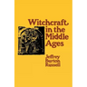 Witchcraft in the Middle Ages: Narrative as a Socially Symbolic ACT