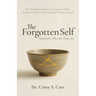 The Forgotten Self: Remember Who You Truly Are