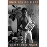 Once You Go Black: Choice, Desire, and the Black American Intellectual