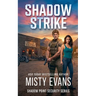 Shadow Strike, Shadow Point Security Romantic Suspense Series, Book 3