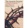 The Apostolic Doctrine: A Biblical Guide for New Believers