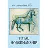 Total Horsemanship: A recipe for riding in absolute balance