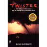 Twister: The Science of Tornadoes and the Making of a Natural Disaster Movie