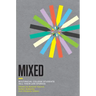 Mixed: Multiracial College Students Tell Their Life Stories