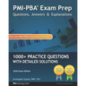 PMI-PBA Exam Prep Questions, Answers, and Explanations: 1000+ PMI-PBA Practice Questions with Detailed Solutions