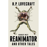 Herbert West Reanimator and Other Tales