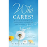 Who Cares?: A Guided Self-Help & Devotional Journal for the Seasons of Life