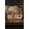 Dancing at Armageddon: Survivalism and Chaos in Modern Times