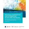 Regional Cooperation and Integration in Asia and the Pacific: Responding to the Covid-19 Pandemic and Building Back Better