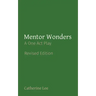 Mentor Wonders: A One Act Play