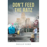 Don't Feed The Ratz