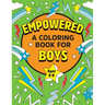 Empowered: A Coloring Book for Boys