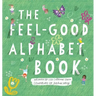 The Feel-Good Alphabet Book