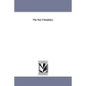 The New Chemistry.