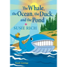 The Whale, the Ocean, the Duck, and the Pond